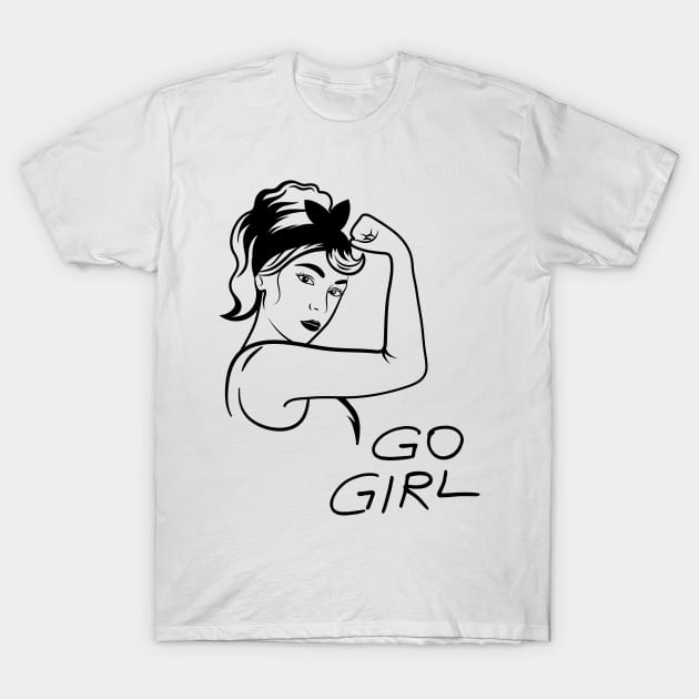 GO GIRL T-Shirt by zackmuse1